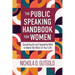 The Public Speaking Handbook for Women: Speaking Up and Speaking Well to Make the Most of Your Life