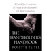 The Handholder's Handbook: A Guide for Caregivers of People with Alzheimer's or Other Dementias