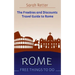 Rome: Free Things To Do: The freebies and discounts travel guide to Rome