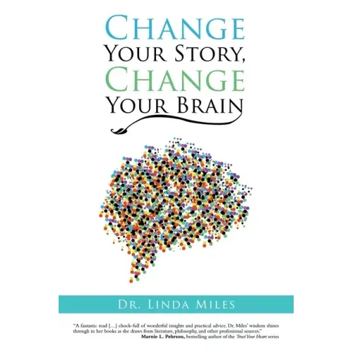 Change Your Story, Change Your Brain