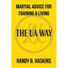 Martial Advice for Training & Living: The UA Way