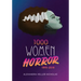 1000 Women In Horror, 1895-2018