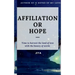 Affiliation or Hope: Time to harvest the land of love with the beauty of words