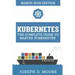 Kubernetes: The Complete Guide To Master Kubernetes (March 2019 Edition)