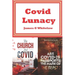 Covid Lunacy: The Church and Covid + Are Covid Passports the Mark of the Beast?