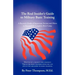 The Real Insider's Guide to Military Basic Training: A Recruit's Guide of Advice and Hints to Make It Through Boot Camp (2nd Edition)