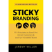 Sticky Branding: 12.5 Principles to Stand Out, Attract Customers & Grow an Incredible Brand