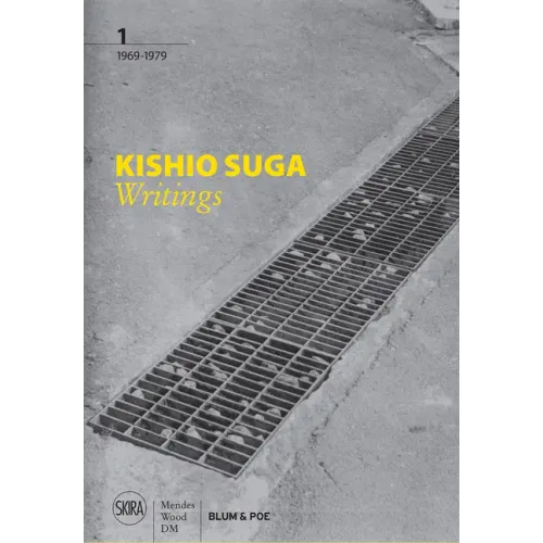 Kishio Suga: Writings: 1969-1979