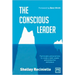 The Conscious Leader: 9 Principles and Practices to Create a Wide-Awake and Productive Workplace