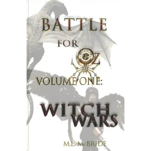 Battle for Oz: Volume One - Witch Wars