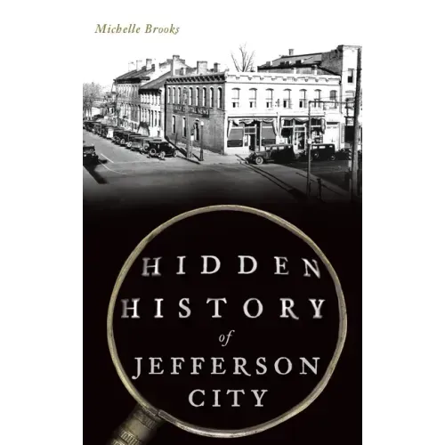 Hidden History of Jefferson City