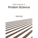 New Frontiers in Protein Science