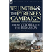 Wellington and the Pyrenees Campaign Volume I: From Vitoria to the Bidassoa