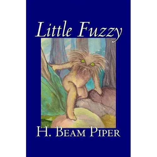 Little Fuzzy by H. Beam Piper, Science Fiction, Adventure