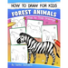 How to Draw for Kids: Forest Animals (An Easy STEP-BY-STEP guide to drawing different forest animals like Lion, Tiger, Zebra, Meerkat, Eleph