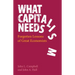What Capitalism Needs: Forgotten Lessons of Great Economists