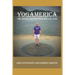 Yogamerica: The Adventures of Yoga Bob and John