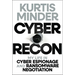 Cyber Recon: My Life in Cyber Espionage and Ransomware Negotiation