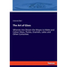 The Art of Glass: Wherein Are Shown the Wayes to Make and Colour Glass, Pastes, Enamels, Lakes and Other Curiosities