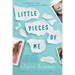 Little Pieces of Me
