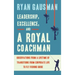 Leadership, Excellence, and a Royal Coachman: Observations from a Lifetime of Transitions from Corporate Life to Fly Fishing Guide