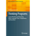 Thinking Programs: Logical Modeling and Reasoning about Languages, Data, Computations, and Executions