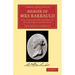 Memoir of Mrs Barbauld: Including Letters and Notices of Her Family and Friends