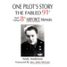 One Pilot's Story: THE FABLED 91st And Other 8th AIRFORCE Memoirs