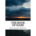 The Book of Mark (KJV) (Large Print)