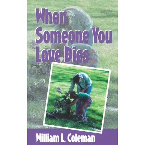 When Someone You Love Dies
