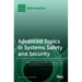 Advanced Topics in Systems Safety and Security