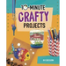 10-Minute Crafty Projects