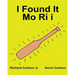 I Found It Mo Rí I: Children's Picture Book English-Yoruba (Bilingual Edition) (www.rich.center)