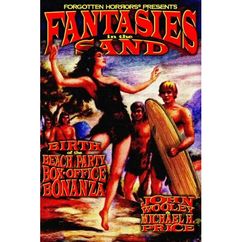 Fantasies in the Sand: Birth of the Beach Party Box-Office Bonanza