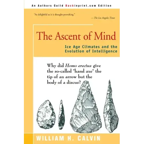 The Ascent of Mind: Ice Age Climates and the Evolution of Intelligence