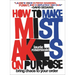 How to Make Mistakes on Purpose: Bring Chaos to Your Order