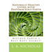 Naturally Healthy Living with Diatomaceous Earth: You, your home, and your pets can be healthier using Mother Earth's Best Kept Secret!