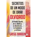 Secretos de Un Modo de Orar Olvidado