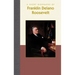 A Short Biography of Franklin Delano Roosevelt