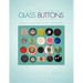 Collectible Glass Buttons of the Twentieth Century