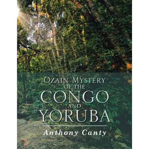 Ozain Mystery of the Congo and Yoruba