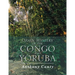 Ozain Mystery of the Congo and Yoruba