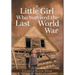 A Little Girl Who Survived the Last World War