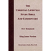 The Christian Lifestyle Study Bible and Commentary