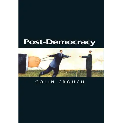 Post-Democracy: A Sociological Introduction