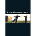 Post-Democracy: A Sociological Introduction