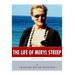 American Legends: The Life of Meryl Streep