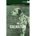 The Dalmatian - A Complete Anthology of the Dog -