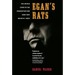 Egan's Rats: The Untold Story of the Prohibition-Era Gang That Ruled St. Louis
