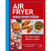 Air Fryer Easy Everyday: 140 Super-Simple, Delicious Recipes